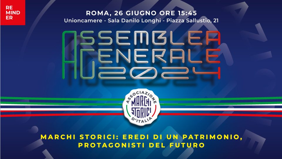 Assemblea Generale Associazione Marchi Storici d'Italia 2024 - reminder